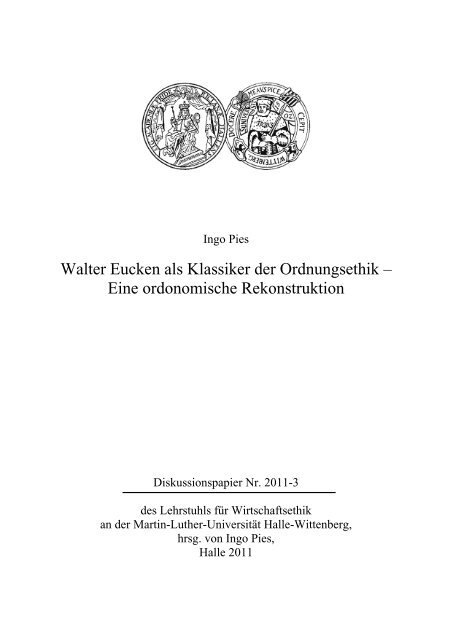 Walter Eucken als Klassiker der Ordnungsethik – Eine ... - EconBiz