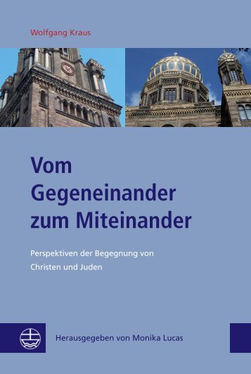 Wolfgang Kraus: Vom Gegeneinander zum Miteinander (Leseprobe)