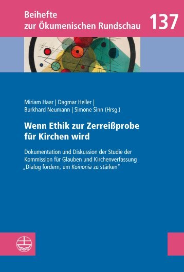 Miriam Haar | Dagmar Heller | Burkhard Neumann | Simone Sinn (Hrsg.): Wenn Ethik zur Zerreißprobe für Kirchen wird (Leseprobe)