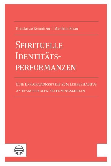 Konstanze Kemnitzer | Matthias Roser: Spirituelle Identitätsperformanzen (Leseprobe)