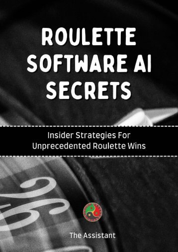 Roulette Software AI Secrets - Insider Strategies For Unprecedented Roulette Wins