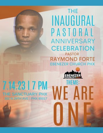 THE INAUGURAL PASTORAL ANNIVERSARY CELEBRATION FOR PASTOR RAYMOND J. FORTE