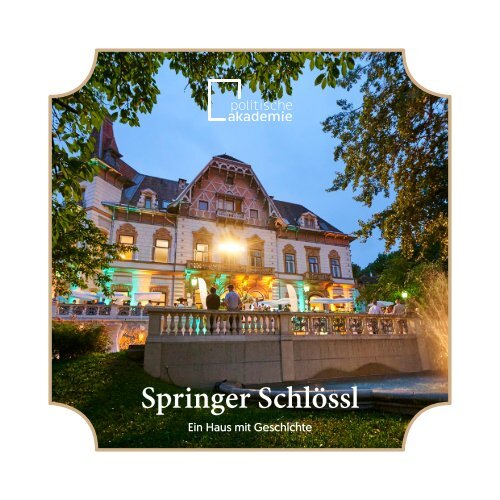 Springer Schlössl - Ein Haus mit Geschichte