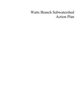 Watts Branch Subwatershed Action Plan - Anacostia Watershed ...