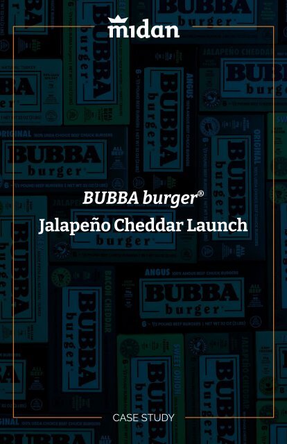 BUBBA burger Jalapeno Cheddar Launch Case Study