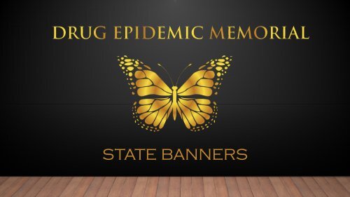 DRUG EPIDEMIC MEMORIAL STATE BANNER LOG 