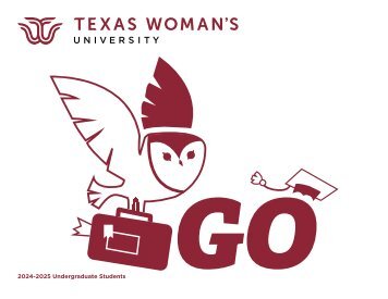 Texas Woman's University Undergraduate Student Viewbook 2024-2025