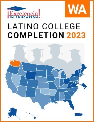 Latino College Completion 2023: Washington
