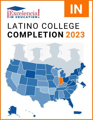 Latino College Completion 2023: Indiana