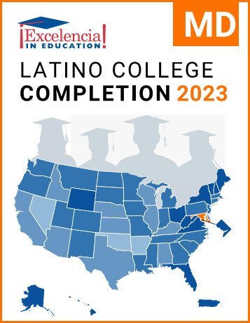 Latino College Completion 2023: Maryland