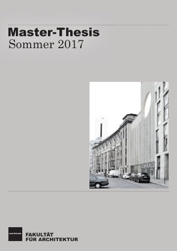 KIT-Fakultät für Architektur – Master-Arbeiten Sommer 2017