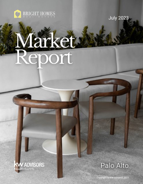 Bright Homes Real Estate | July 2023 Market Report  Palo Alto Area