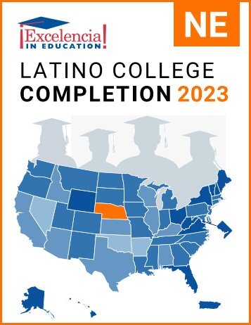 Latino College Completion 2023: Nebraska