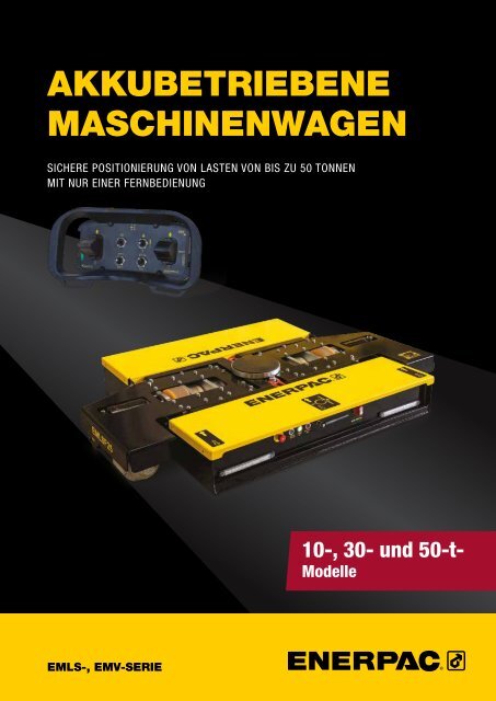 Enerpac Akkubetriebene Maschinenwagen EMLS-EMV-Series - Schalcher Engineering GmbH