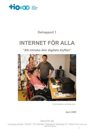 Delrapport 1 INTERNET FÖR ALLA ”Att minska den ... - Om TioHundra