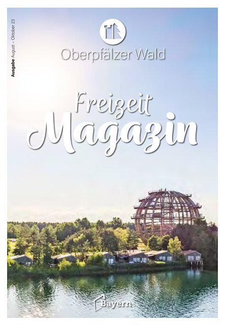 Freizeitmagazin Oberpfälzer Wald Sommer 2023