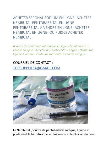 ACHETER SECONAL SODIUM EN LIGNE - ACHETER NEMBUTAL PENTOBARBITAL EN LIGNE - PENTOBARBITAL À VENDRE EN LIGNE - ACHETER NEMBUTAL EN LIGNE