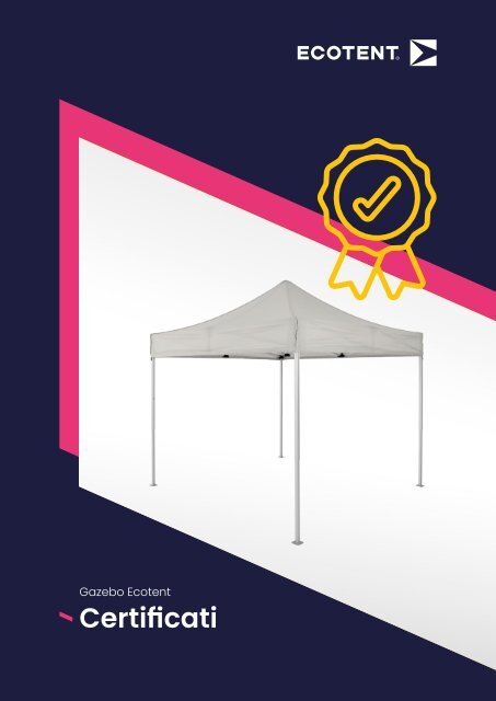 Ecotent® certificati gazebo