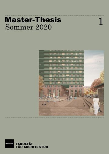 KIT-Fakultät für Architektur – Master-Arbeiten Sommer 2020 – Teil 1/2