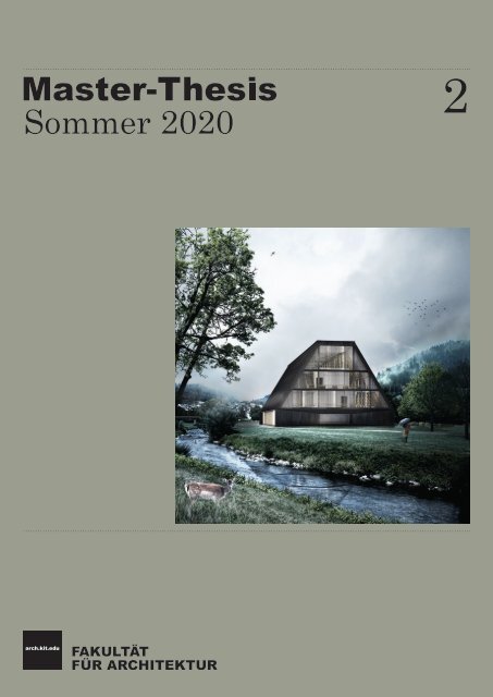 KIT-Fakultät für Architektur – Master-Arbeiten Sommer 2020 – Teil 2/2