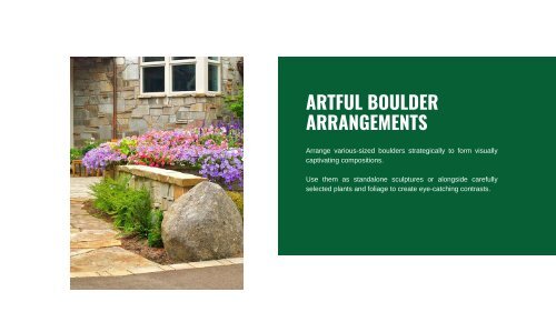 Enhancing Gardens and Terraces with Striking Boulder Decorations