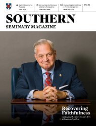 Southern Seminary Magazine (Vol 91.1) Recovering Faithfulness: Celebrating R. Albert Mohler, Jr.'s 30 Years as President