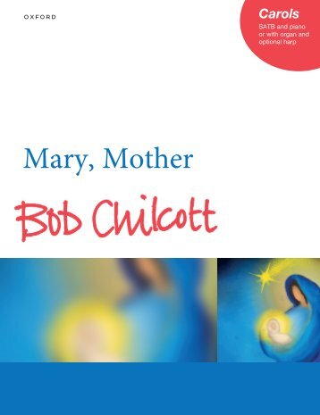 Bob Chilcott - Mary, Mother
