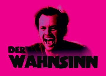 Der Wahnsinn (jetzt im Kino)