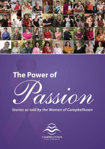 The Power Of Passion: Stories as told by the Women of Campbelltown