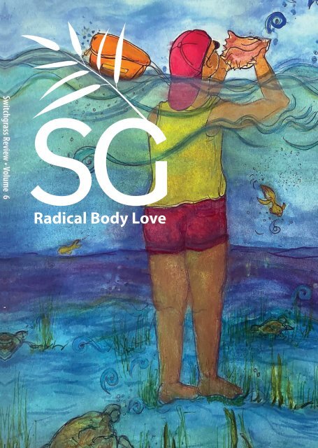 SGRV6.5: Switchgrass Review 2023 Volume 6 - Radical Body Love