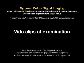 Dynamic Colour Signal Imaging Part 2 - Video clips of examination