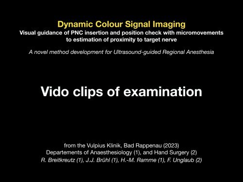 Dynamic Colour Signal Imaging Part 2 - Video clips of examination