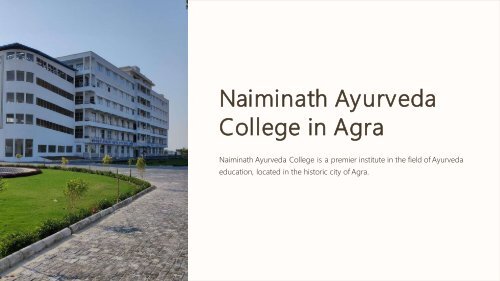 Naiminath Ayurveda College in Agra