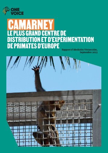 Camarney, le plus grand centre de distribution et d'expérimentation de primates d'Europe