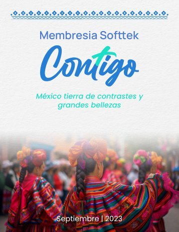 Revista Softtek Contigo | Septiembre 2023 | Powered by Quality Assist