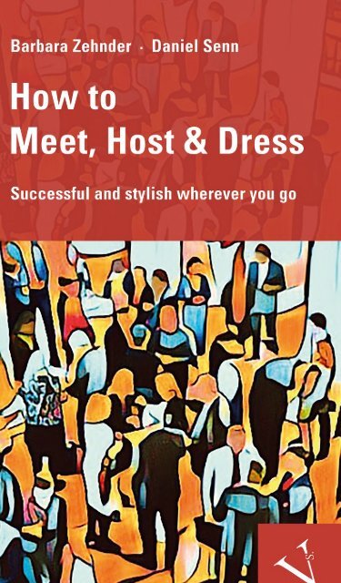 Leseprobe: Zehnder/Senn: How to Meet, Host & Dress