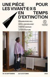 Programme de soirée - Une pièce pour les vivant.e.x.s en temps d’extinction