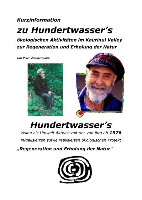 Hundertwasser’s ökologische Aktivitäten im Kaurinuie Valley 