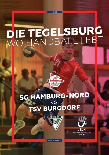 Die Tegelsburg No. 2 - Wo Handball lebt - Hallenheft SG Hamburg-Nord vs. TSV Burgdorf - Saison 23/24