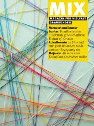 MIX Magazin für Vielfalt Graubünden 1 | 2023: Familien – vernetzt und immer bunter