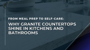 The Stone's Story: How to Choose the Perfect Natural Stone for Your Kitchen Countertops