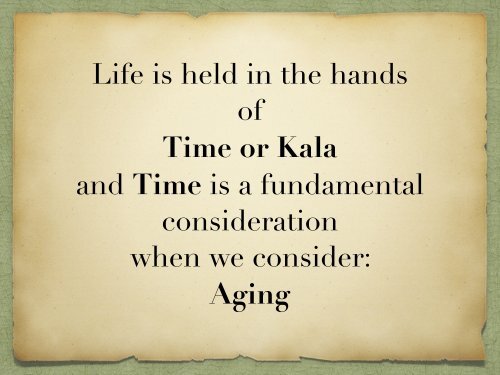 Ayurveda and Aging 10.1