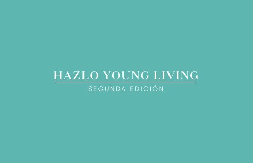 Hazlo Young Living Segunda Edición: Elaboración de Perfumes y Sérum facial tonificante.