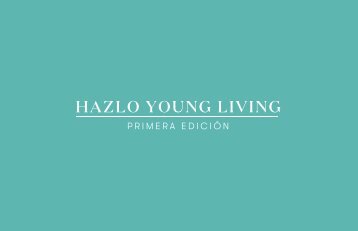 Hazlo Young Living Primera Edición: Tisanas y exfoliante corporal