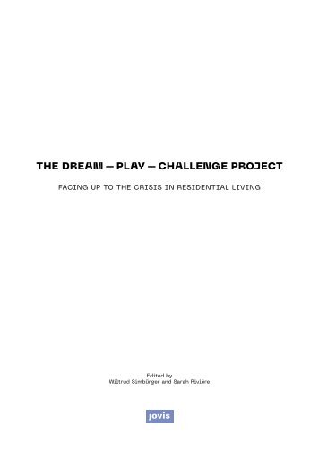 The Dream – Play – Challenge Project