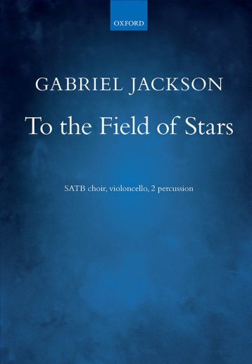 Gabriel Jackson To the Field of Stars