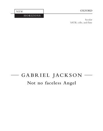 Gabriel Jackson Not no faceless angel