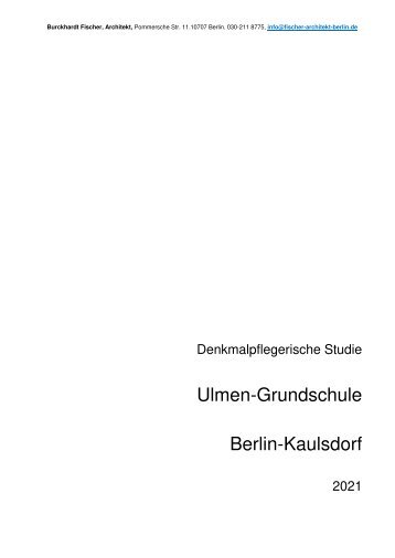 Ulmen-Grundschule Berlin-Kaulsdorf, DENKMALPFLEGERISCHE STUDIE 2021 ff