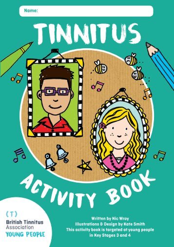 Tinnitus Childrens Activity Booklet Key Stages 3 and 4 