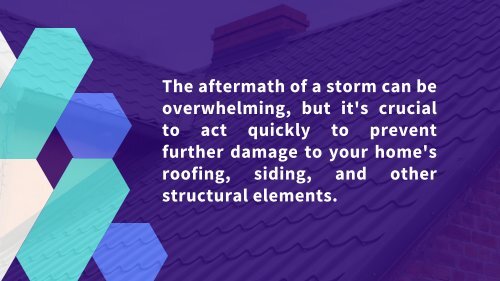 A Comprehensive Guide  to Navigating Roofing Storm Damage Repairs